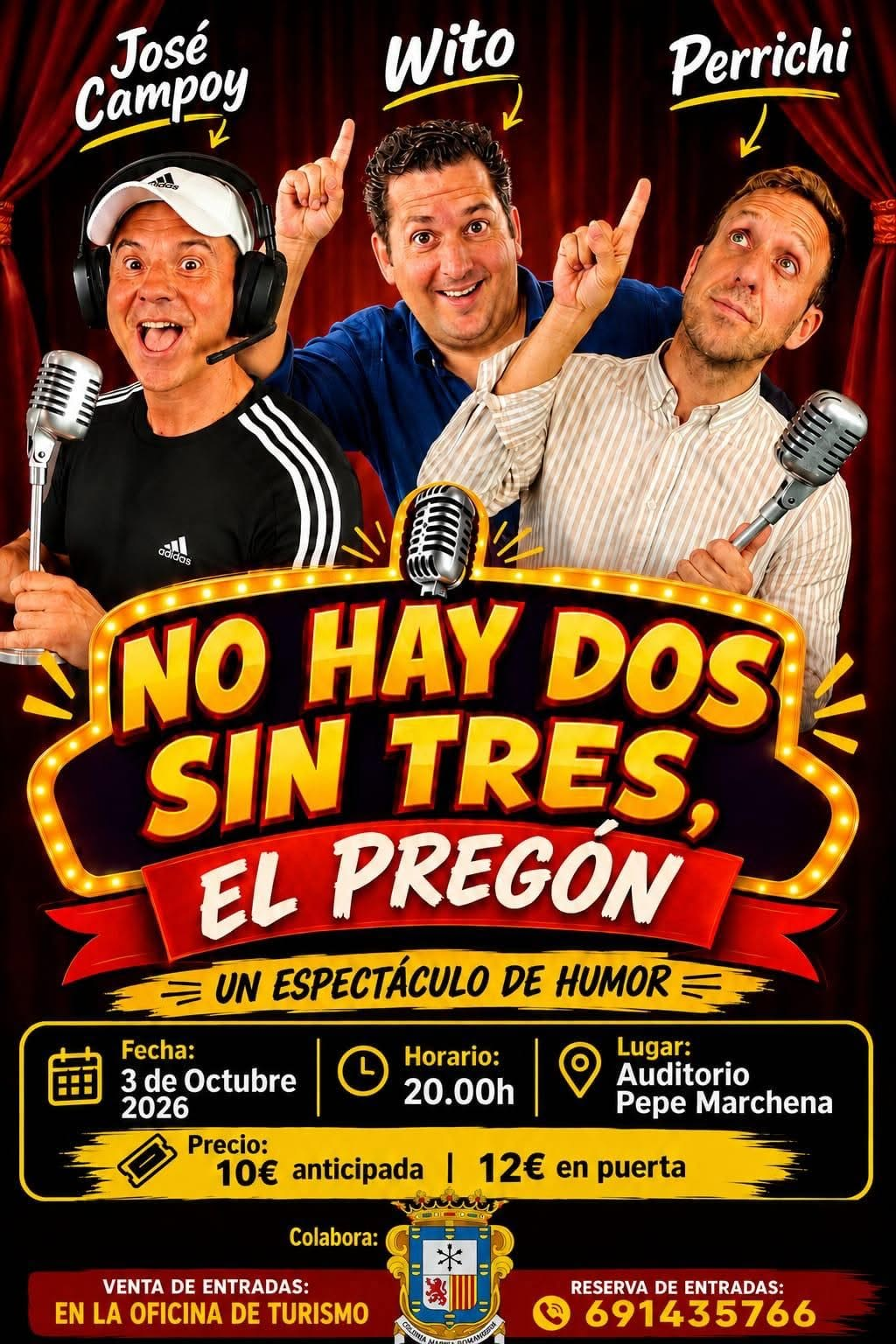 Cartel del espectáculo de humor No hay dos sin tres, el pregón, con José Campoy, Wito y Perrichi en Marchena